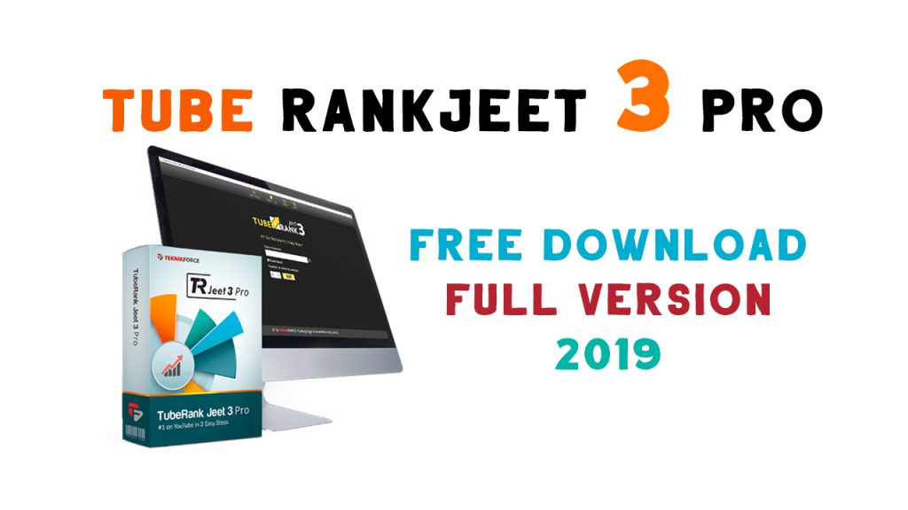 TubeRank Jeet 3 Pro Free Download 2019