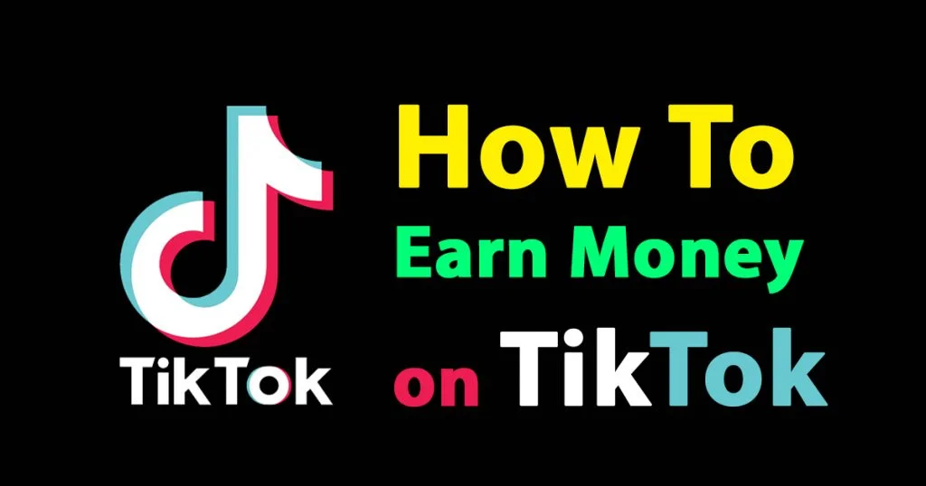 How to Earn Money on TikTok