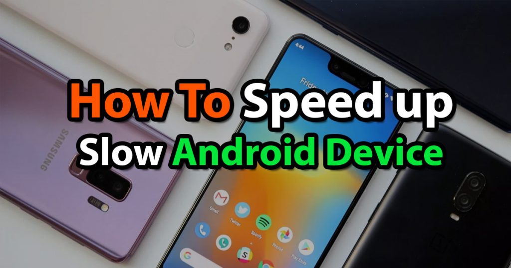 How to Speed up a slow Android device