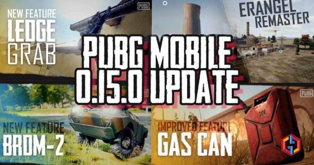 PUBG Mobile 0.15.0 Upgrade to Fuel Canisters Exploding and Ledge Grab Feature