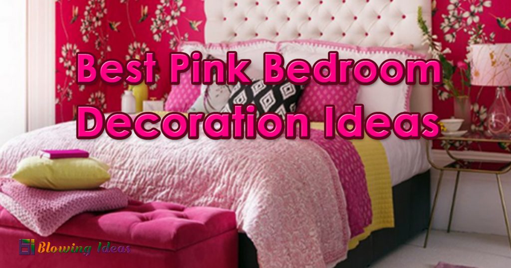 Best Pink Bedroom Decor Ideas