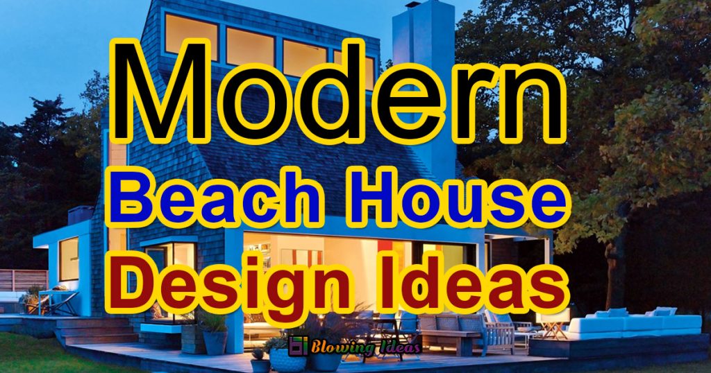Best Modern Contemporary Beach House Designs 1024x538
