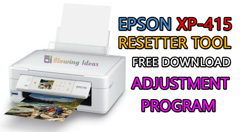 Epson XP-415 Printer Resetter Tool Free Download
