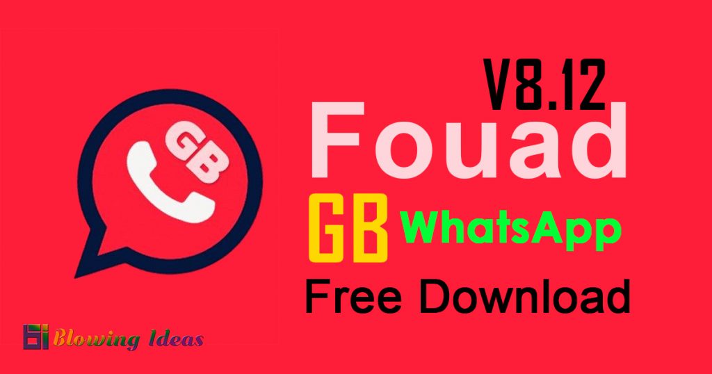 GBWhatsApp Fouad Mods V8.12 Apk Free Download