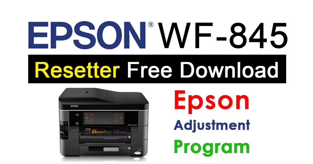 Epson WorkForce 845 Resetter Adjustment Program