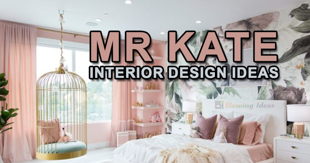 Mr Kate Interior Design