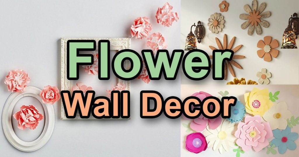 Flower Wall Decor Ideas