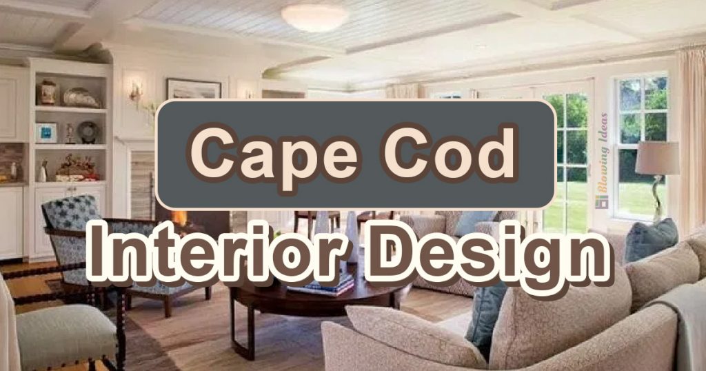 Cape Cod Interior Design