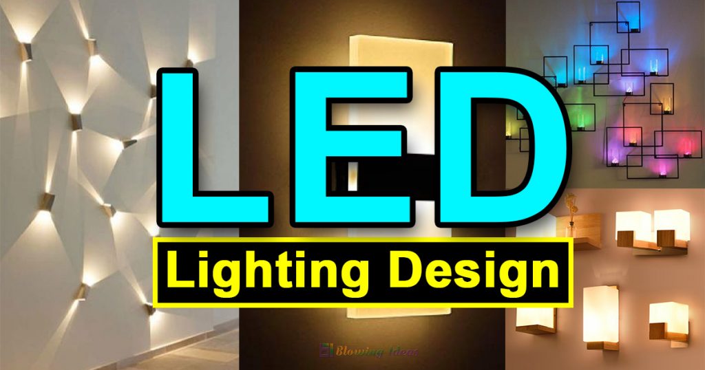 Amazing LED Lighting Design Ideas