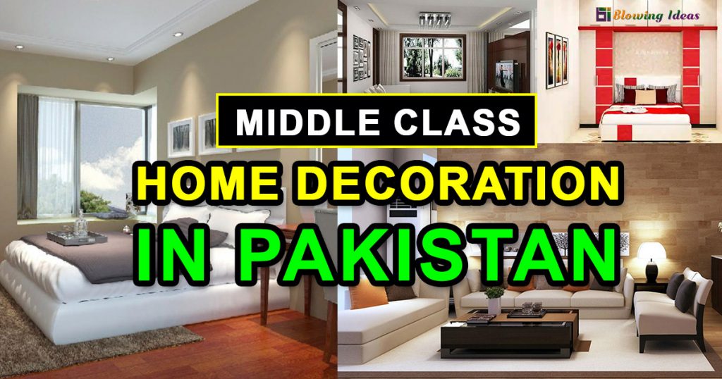 Middle Class Home Decoration In Pakistan 1024x538