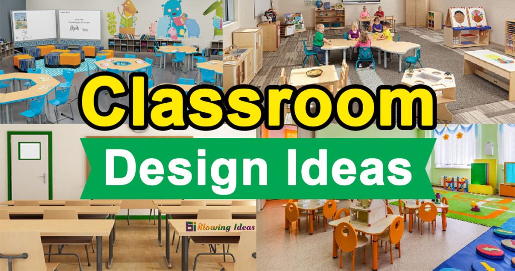 Most Attractive Classroom Design Ideas 1024x538