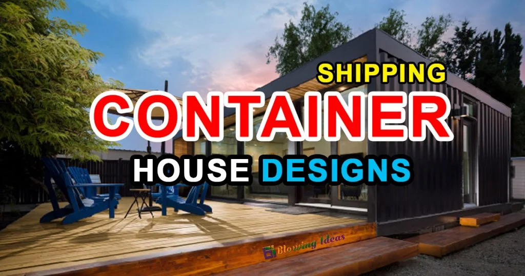 Shipping Container House Designs
