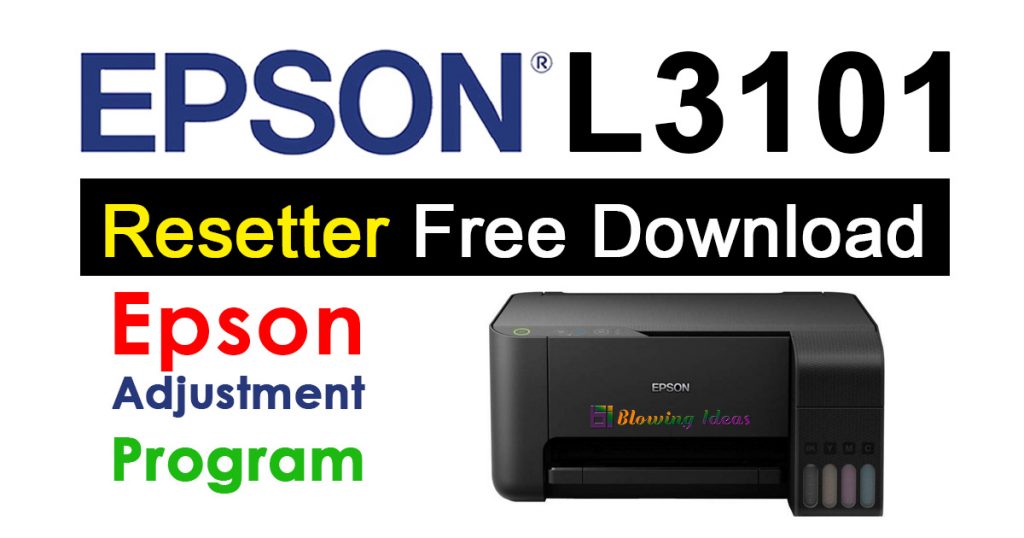 Epson L3101 Resetter Adjustment Program Free Download