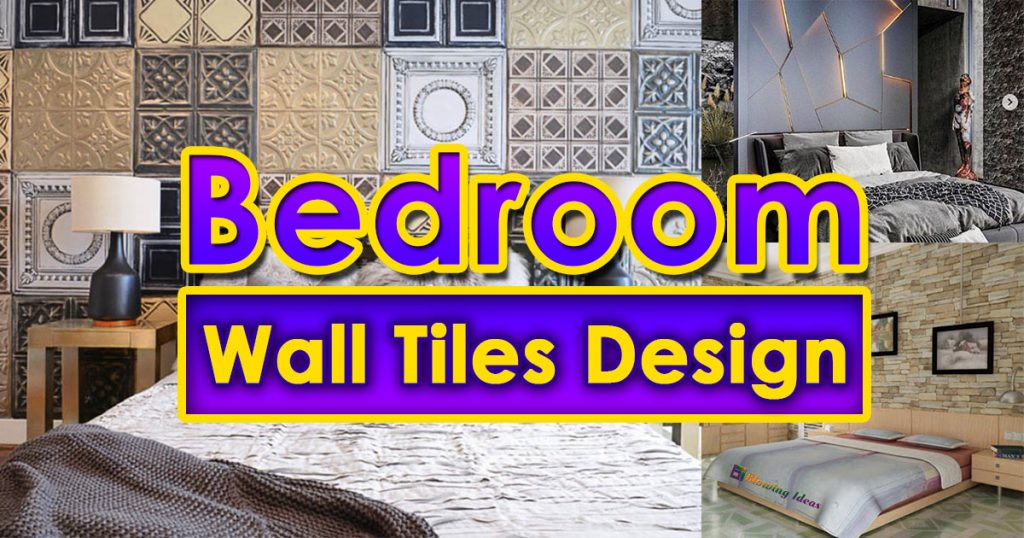 Bedroom Wall Tiles Design Ideas