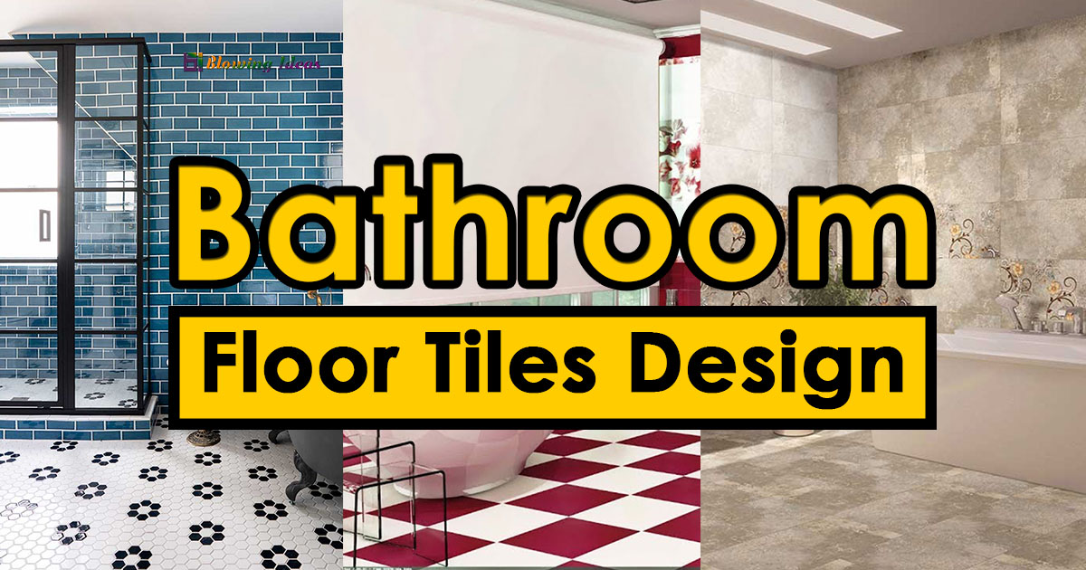 Best Bathroom Floor Tiles Design, Bathroom Floor Tiles Design Images