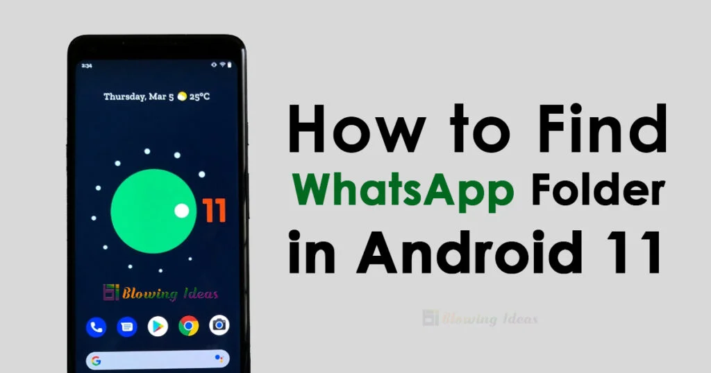 How to Find WhatsApp Folder in Android 11