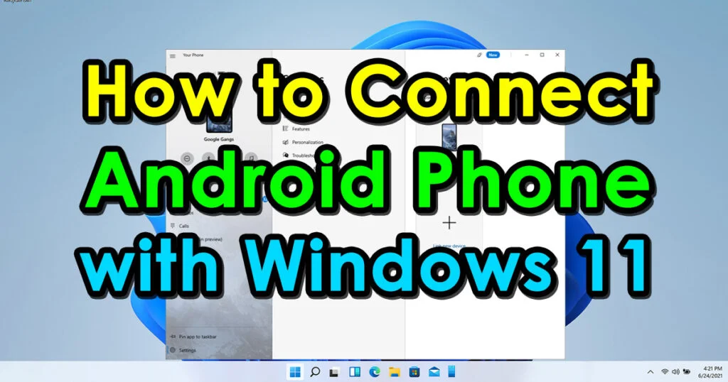 How to Connect Android Phone with Windows 11