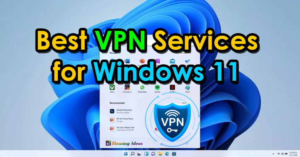 Top 10 Best VPN Services For Windows 11 PC 1024x538