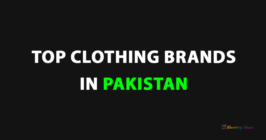 Top 20 Clothing Brands In Pakistan 1024x538