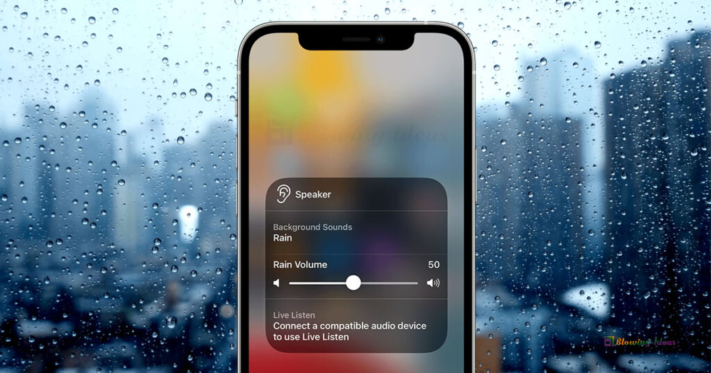 How To Get Rain Sounds On iOS 15?