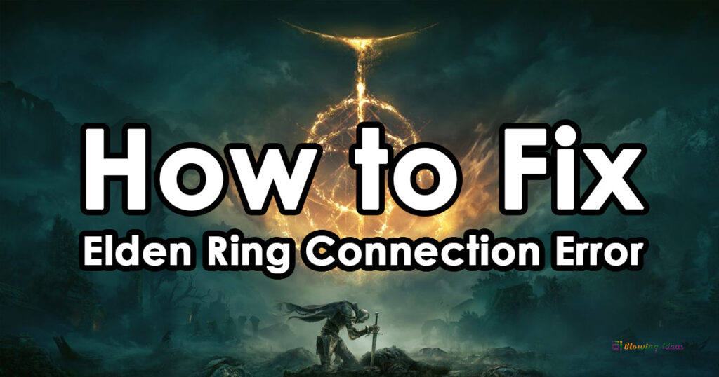 How To Fix Elden Ring Connection Error On Windows PC 1024x538