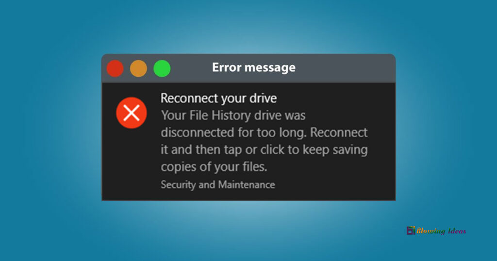 How to Fix Your file history drive was disconnected for too long