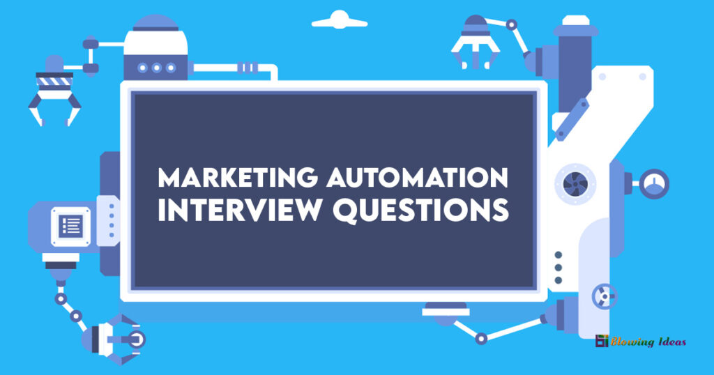Marketing Automation Interview Questions