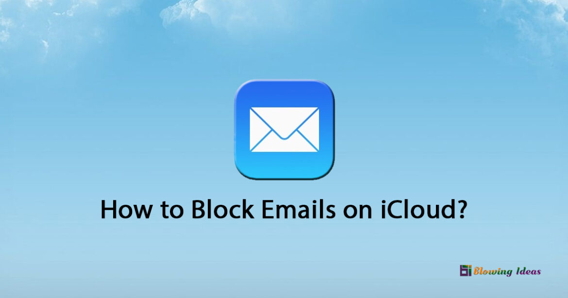 How to Block Emails on iCloud