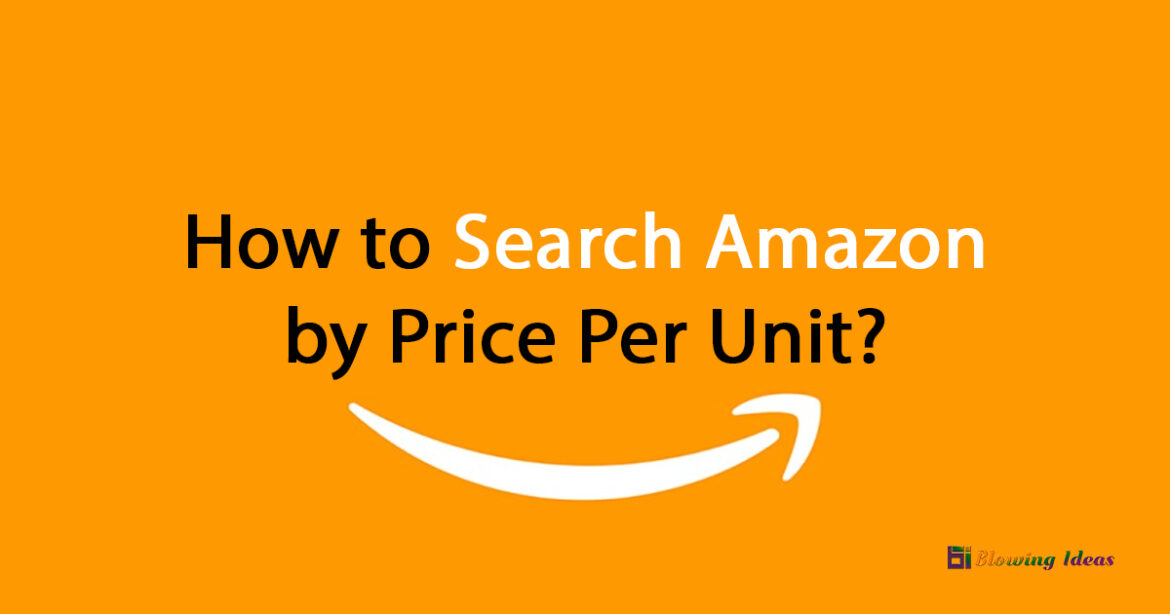 How to Search Amazon by Price Per Unit