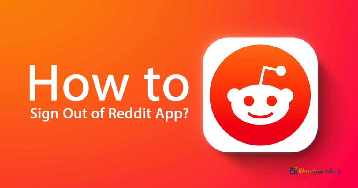 How to Sign Out of Reddit App