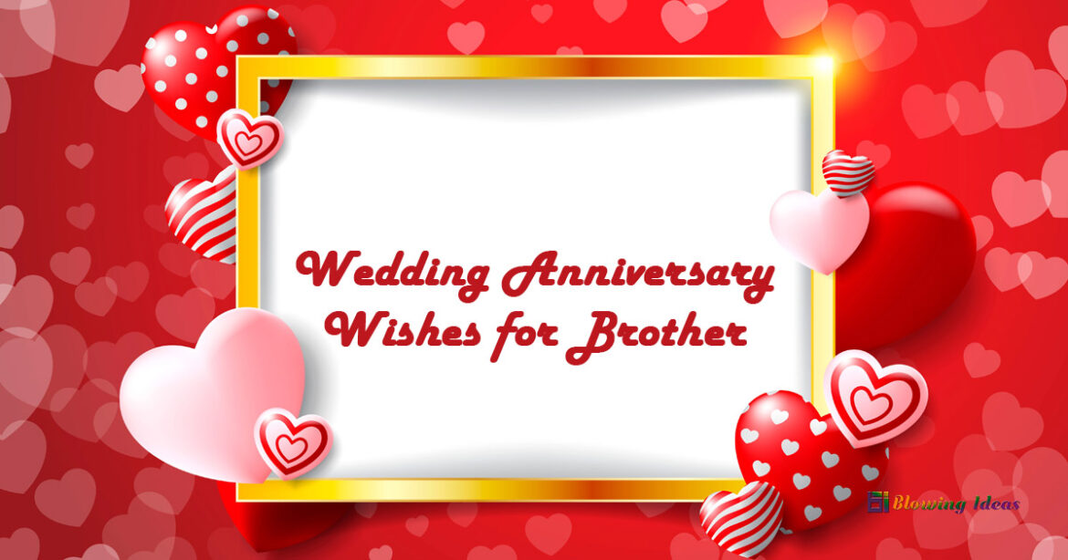 Wedding Anniversary Wishes for Brother