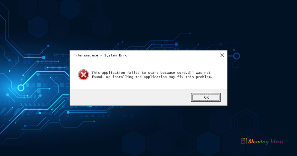 How to Fix Core.dll Not Found or Missing Errors