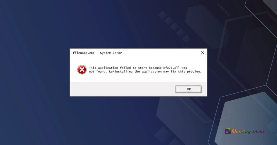 How to fix Mfc71.dll Not Found Errors
