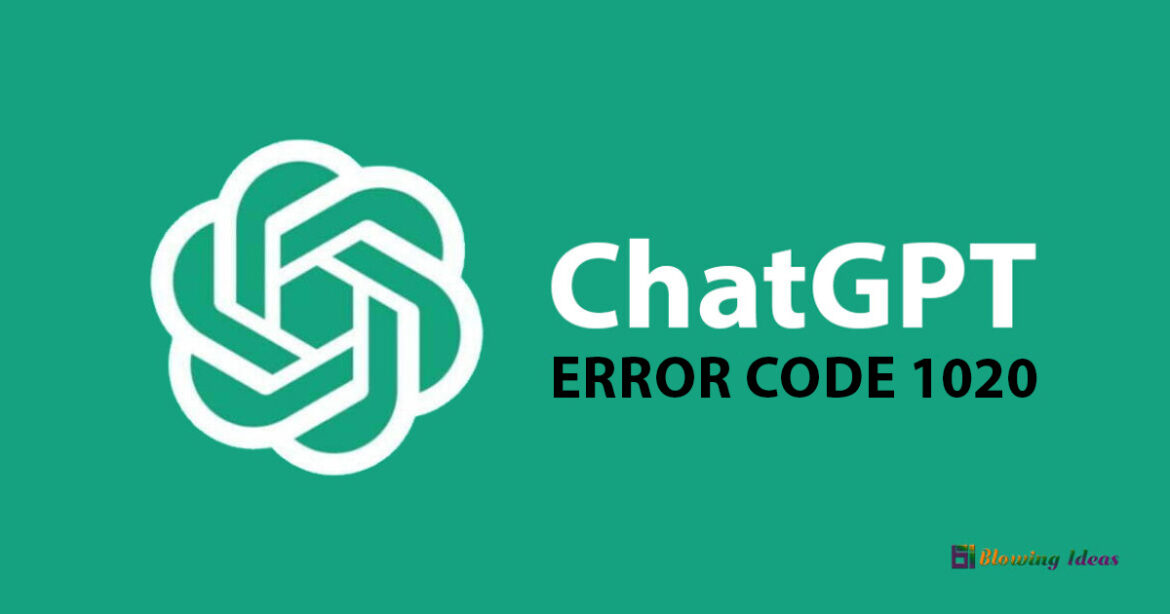 ChatGPT error code 1020