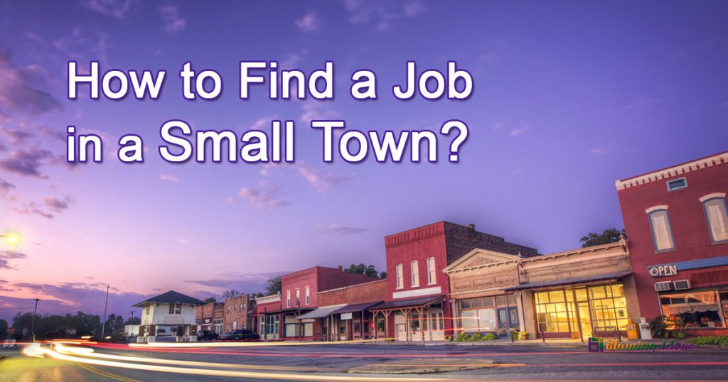 How to Find a Job in a Small Town