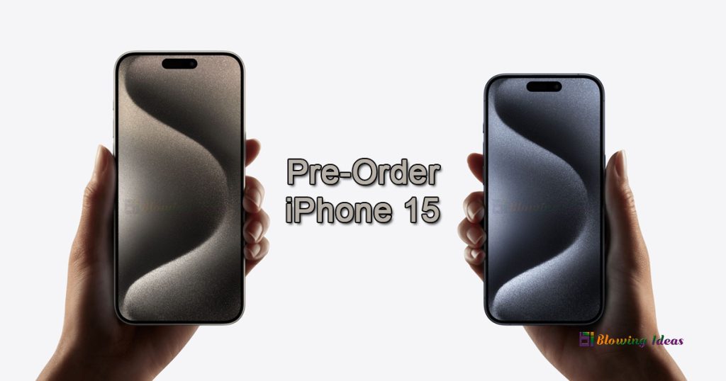 How to Pre-Order iPhone 15 Pro Max