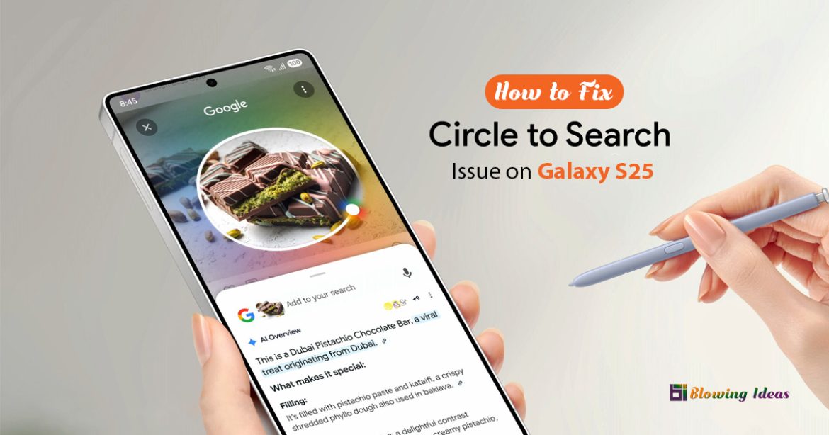 How to Fix the "Screen Search Isn’t Available" Issue on Galaxy S25?
